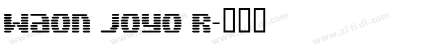 Waon Joyo R字体转换